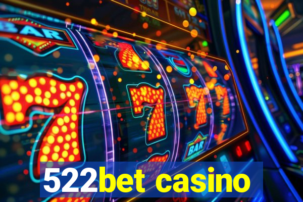 522bet casino